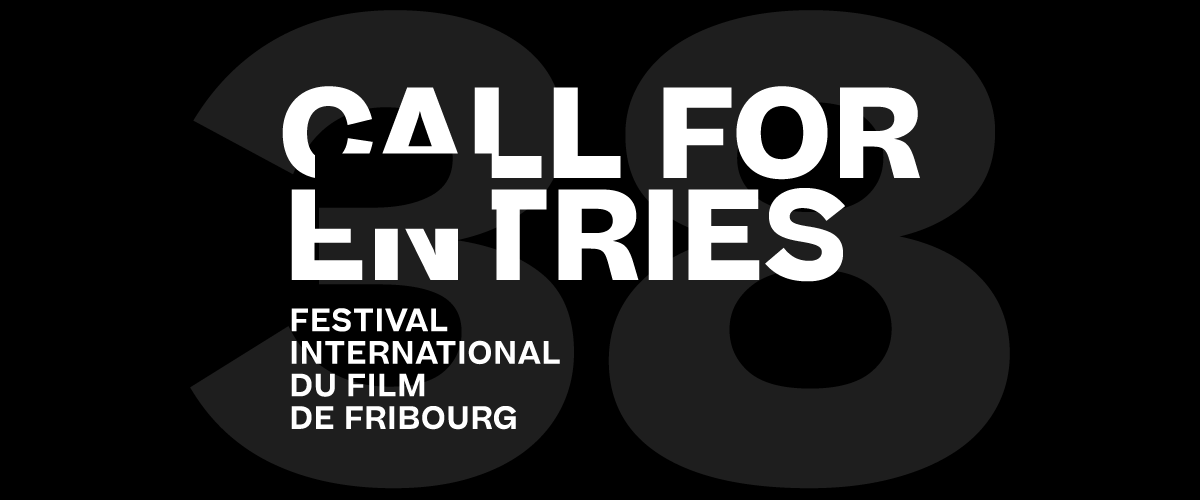 Call for entries pour la 38e édition du Festival International du Film de Fribourg, FIFF24