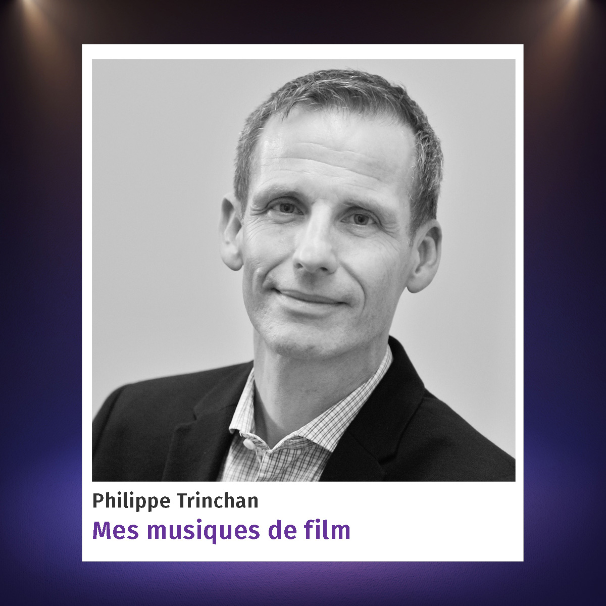 Philippe Trinchan, mes musiques de film, FIFF21